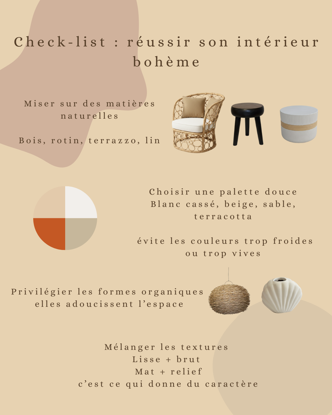 Checklist déco bohème chic présentant matières naturelles, palette de couleurs douces, formes organiques et textures pour un intérieur chaleureux.